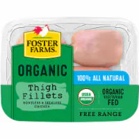 Foster Farms Organic Boneless Skinless Chicken Thigh Fillets 1 pk